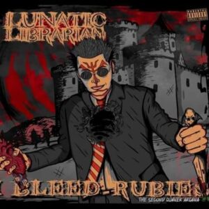 Lunatic Librarian - I Bleed Rubies CD