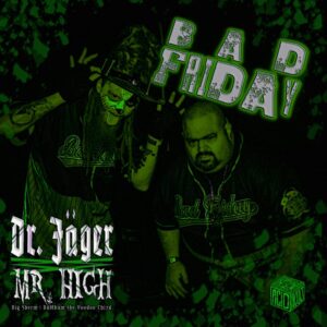 Dr Jager & Mr High - Bad Friday CD
