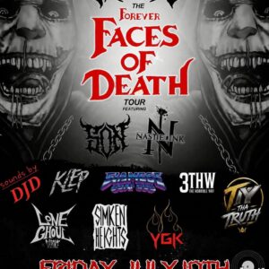 1. Forever Faces of Death tour July 10th 2026 @Macs Bar Lansing MI